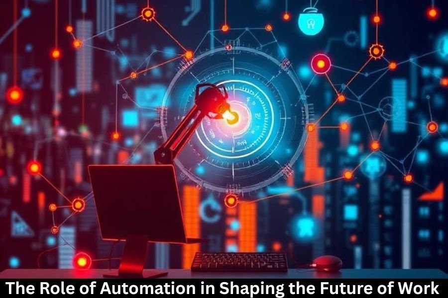 The Role of Automation in Shaping the Future of Work